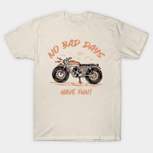 No Bad Days T-Shirt